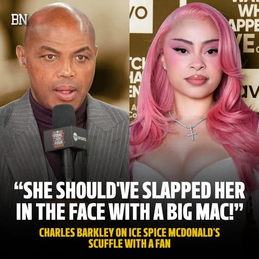 Charles Barkley on Ice Spice’s McDonald’s incident with a fan: “She should’ve slapped her with a Big Mac!”