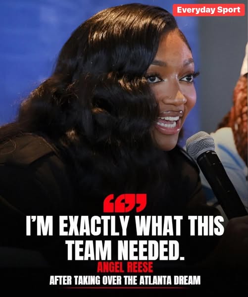 Angel Reese Takes Command of Atlanta Dream, Declares “I’m Exactly What This Team Needed” as Championship Expectations Surge
