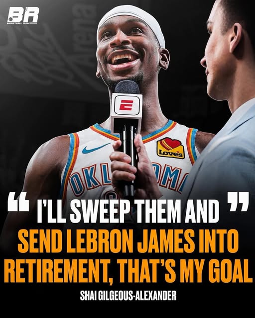 BREAKING: Shai Gilgeous-Alexander made a confident remark after Game 3 last night: “I’m going to sweep them and send LeBron James into retirement. That’s the goal.”