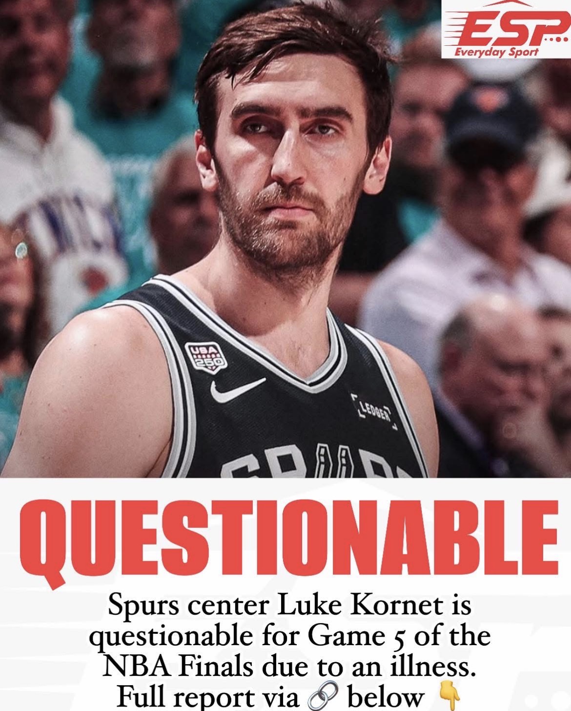 REPORT: Spurs’ Luke Kornet Questionable for NBA Finals Game 5 Due to Illness