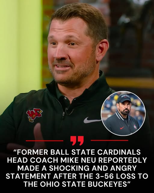 BREAKING: Former Ball State Coach Mike Neu Fires Back After Ohio State’s 56-3 Rout, Sparks Controversy in Columbus